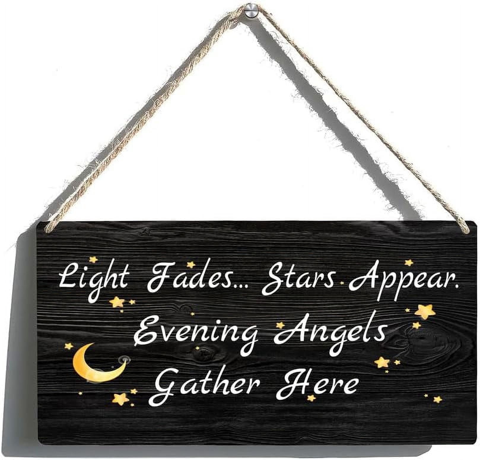 Wood Sign 5x10 Inch Wood Plaque Light Fades Stars Appear Evening Angels ...