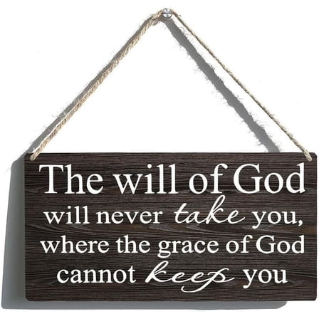 Wood Sign 6x12 Inch Hanging Wood Sign The Will Of God Will Not Take You Where The Grace Of God Cannot Keep You Loss Of Loved One Cancer Gift Wooden Hanging Sign Plaque Rustic Wall Art Decoration