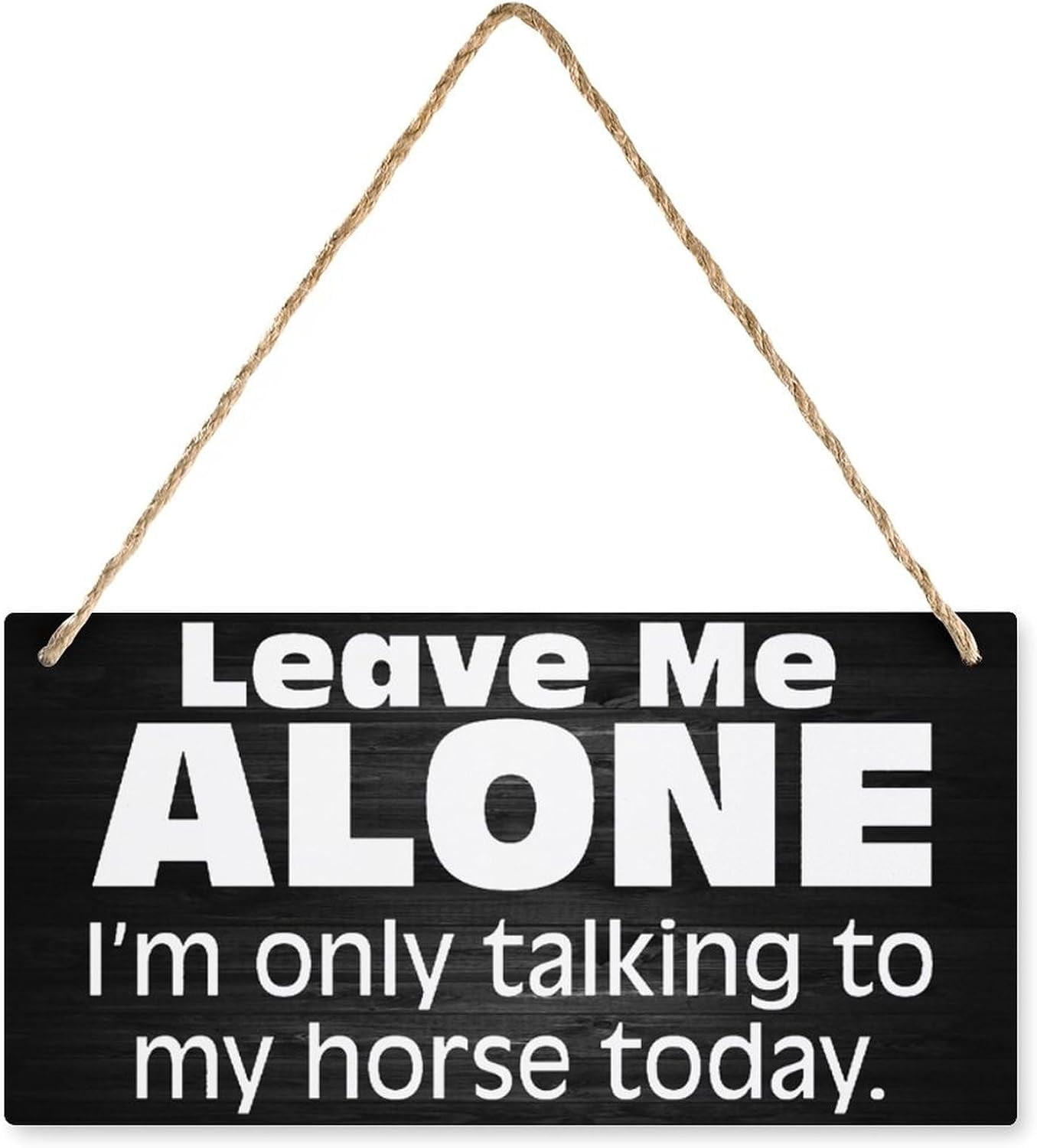 Wood Sign 6x12 Inch Hanging Wood Signs Leave Me Alone I'M Only Talking ...