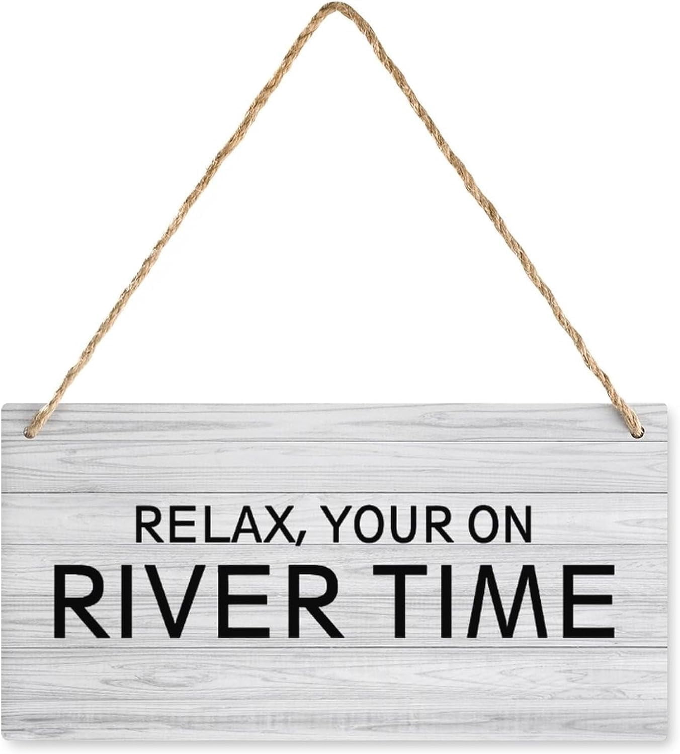 Wood Sign 6x12 Inch Wooden Hanging Sign Plaque Relax Your On River Time ...