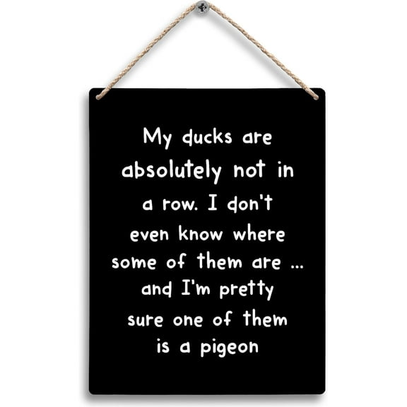 Wood Sign 8x10 Inch My Ducks Are Absolutely Not In A Row Hanging Wooden Signs Black Funny Sarcastic Humor Home Bedroom Living Room Office Wall Decor Quotes Humorous Home Decor Gifts For Coworkers