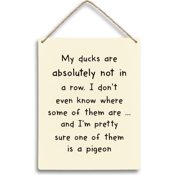 Wood Sign 8x10 Inch My Ducks Are Absolutely Not In A Row Hanging Wooden Signs Sarcastic Humor Home Bedroom Living Room Office Wall Decor Funny Quotes Humorous Home Decor Gifts For Coworkers Women Men