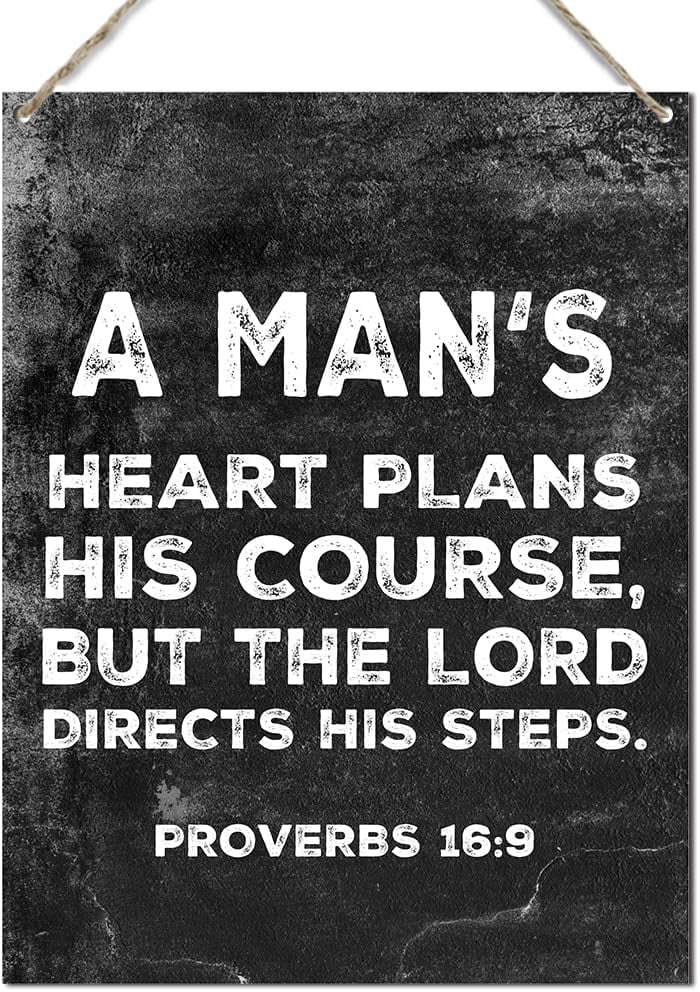 Wood sign 8x12 inch bible scripture proverbs 169 a man s heart plans