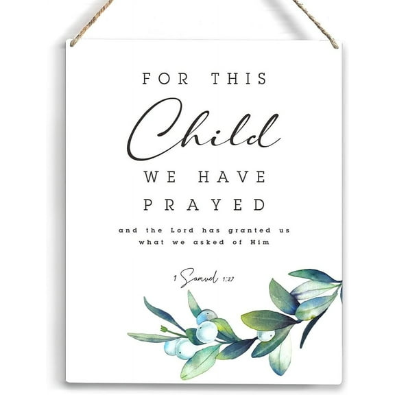 Wood Sign 8x12 Inch For This Child We Have Prayed Bible Verse Wood Sign Rustic 1 Samuel 127 Christian Wooden Hanging Plaque For Home Nursery Wall Art Decoration Gift For Women Men