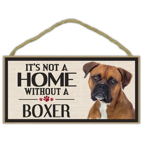 Wood Sign: It's Not A Home Without A BOXER | Dogs, Gifts, Decorations