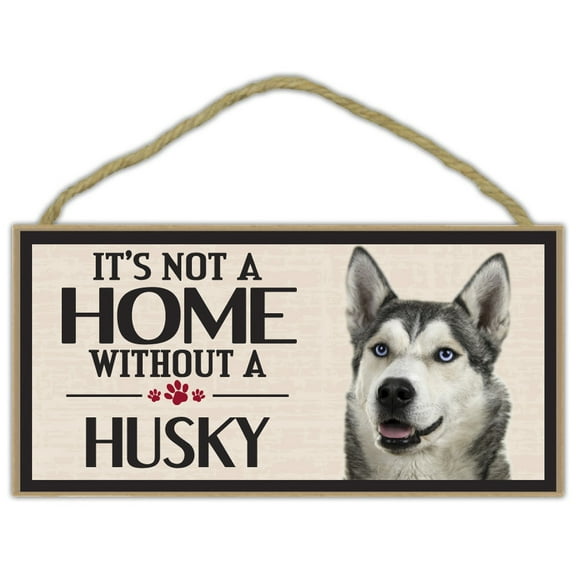 Wood Sign: It's Not A Home Without A HUSKY (SIBERIAN) | Dogs, Gifts, Decorations