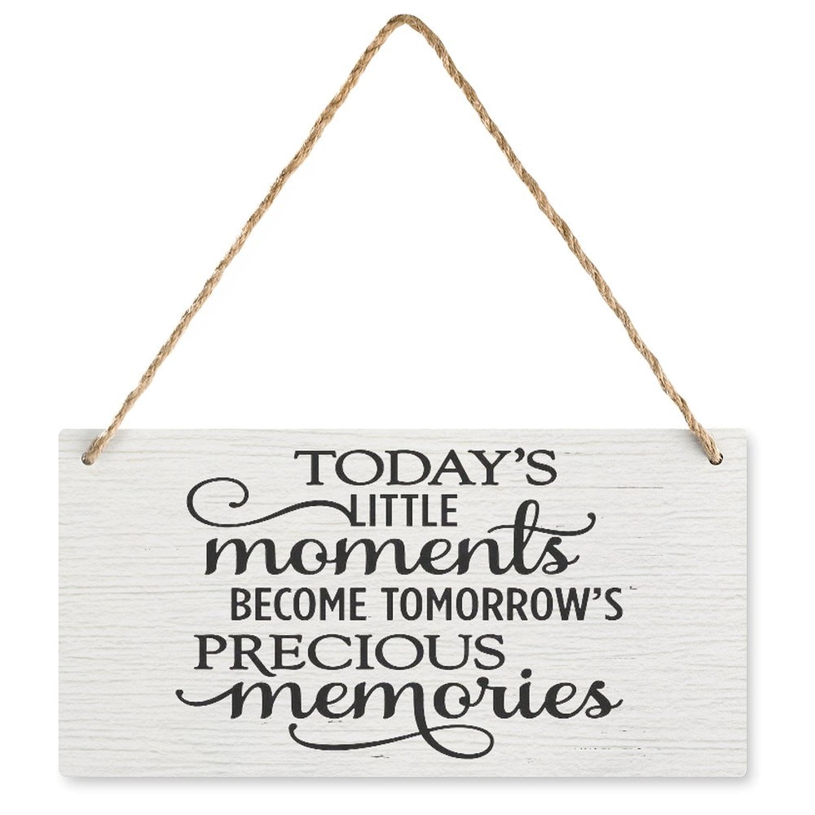 Wood Sign Today's Moments Become Tomorrow's Memories Wooden Wall Art ...