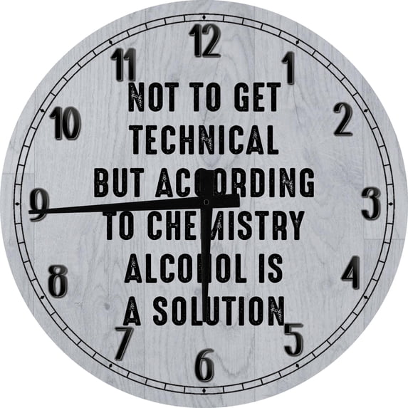 Wood Wall Clock 12 Inch Bar Wall Art According to Chemistry Alcohol is a Solution Funny Drinking Party Round Small Battery Operated Gray