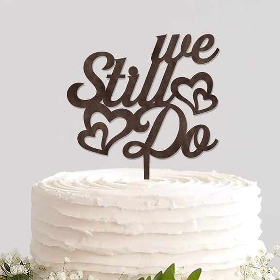 Wood Wedding Cake Topper We Still Do Rustic Chic Wooden Pastries Cake Insert Sign Funny Cake Dcor Suitable for Wedding Engagement Bridal Shower Party Supplies