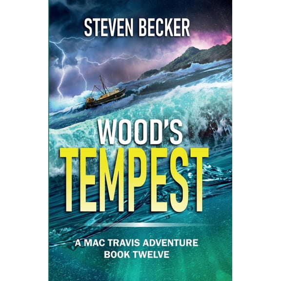 Mac Travis Adventure Thrillers Wood's Tempest: Action & Adventure in the Florida Keys, Book 12, (Paperback)
