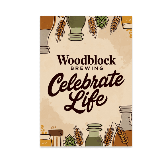 Woodblock Brewing Celebrate Life Decor - Beer Enthusiast - 13x19 Poster Print