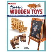 Woodcraft Magazine - Classic Wooden Toys, 2nd Edition - ISBN 9781950934003   Softcover - 184 pages