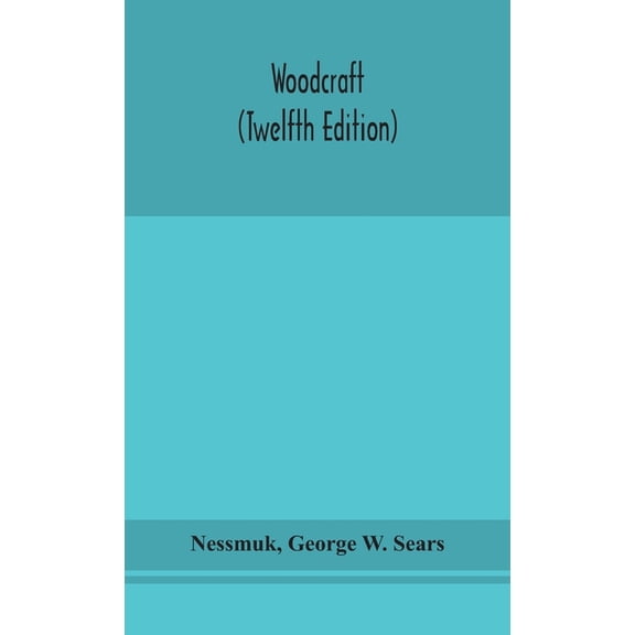 Woodcraft (Twelfth Edition), (Hardcover)