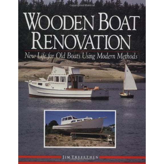 Pre-Owned Wooden Boat Renovation: New Life for Old Boats Using Modern Methods (Hardcover) 0070652392 9780070652392