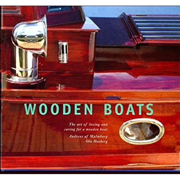 Pre-Owned Wooden Boats by Andreas af. Malmborg (Hardcover) Textbooks English