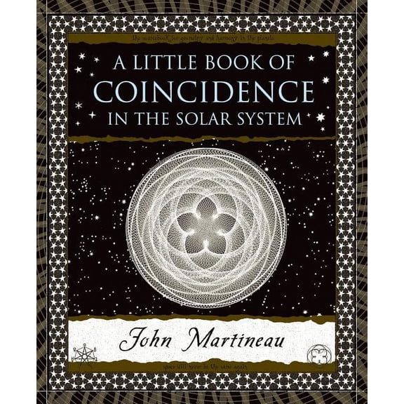 Wooden Books A Little Book of Coincidence: In the Solar System, Book 24, (Hardcover)