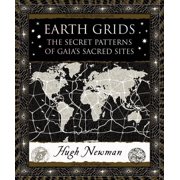 Wooden Books Earth Grids The Secret Patterns of Gaias Sacred Sites, Hardcover