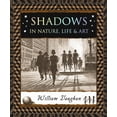 thumbnail image 1 of Wooden Books North America Editions Shadows: In Nature, Life & Art, (Paperback), 1 of 1