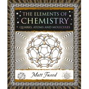 Wooden Books North America Editions The Elements of Chemistry Quarks, Atoms and Molecules, Paperback