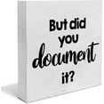 thumbnail image 1 of Wooden Box 5x5 Inch Funny Hr Wooden Box Sign But Did You Document It Desk Decorative Wooden Sign Office Decor For Desk Table Shelf, 1 of 5