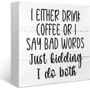 Wooden Box 7x7 Inch Coffee Sign,Coffee Bar Accessories Decor,I Either Drink Coffee Or I Say Bad Words Wood Box Sign Desk Decor,Wooden Box Block Sign Decor For Coffee Station Shop Coner Wall Tabletop