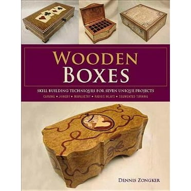 Wooden Boxes: Skill-Building Techniques for Seven Unique Projects (Paperback)