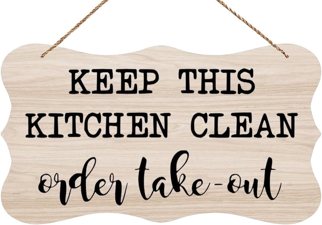 Wooden Decor Sign Keep This Kitchen Clean Order Take-Out - Walmart.com