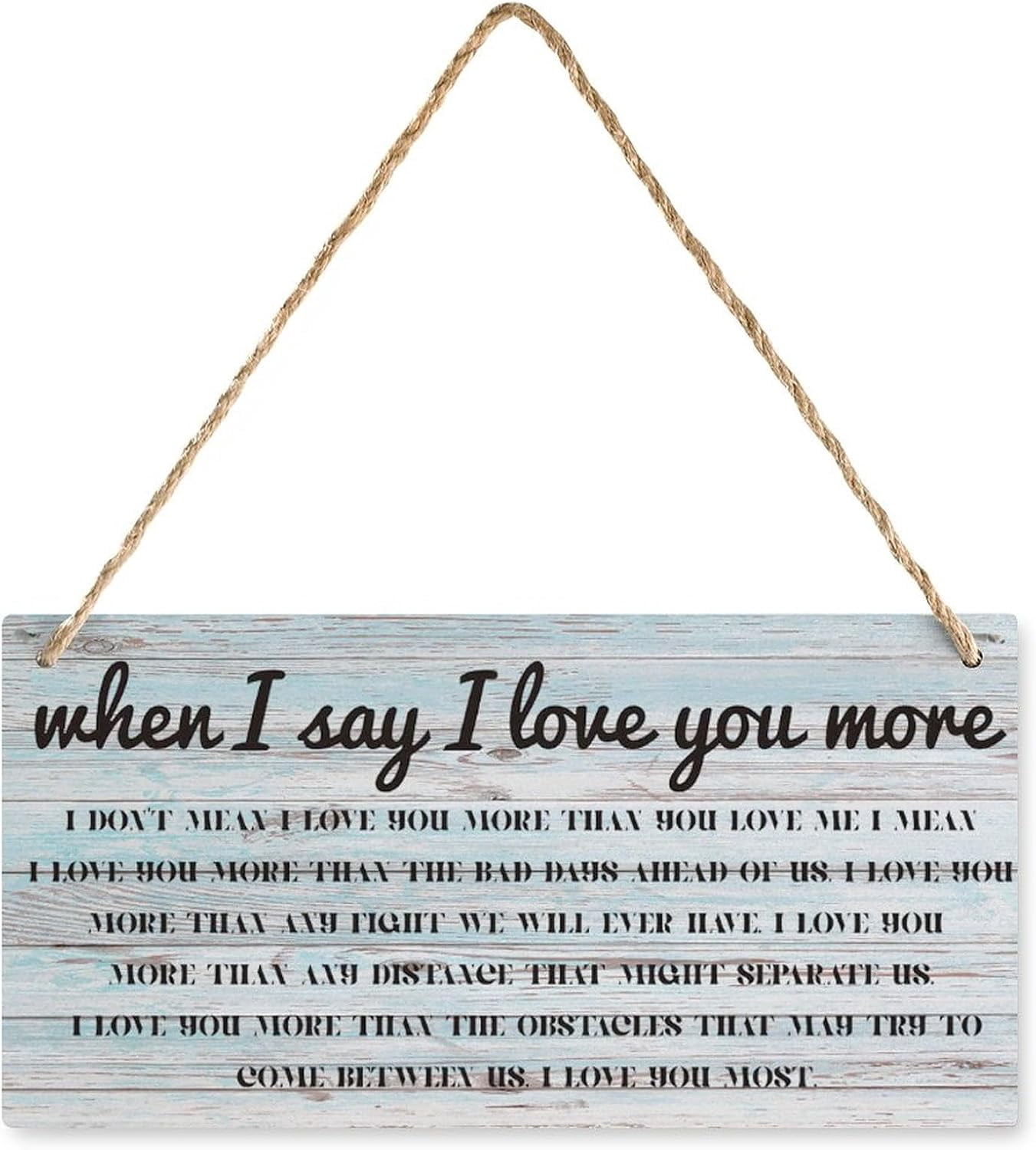 Wooden Hanging Sign When I Say I Love You More - Walmart.com