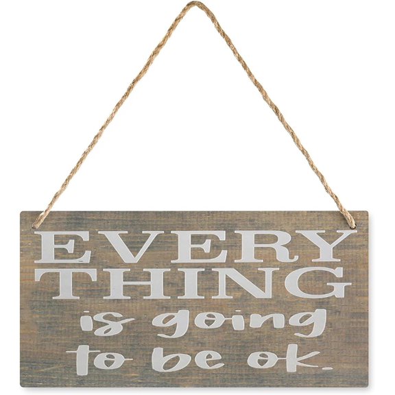 Wooden Plaque Everything is Going to Be Ok Positive Motivational Sign 12 x 8 Inch, Rustic Hanging Wall Art, Home Decor for Anxiety Relief Spaces