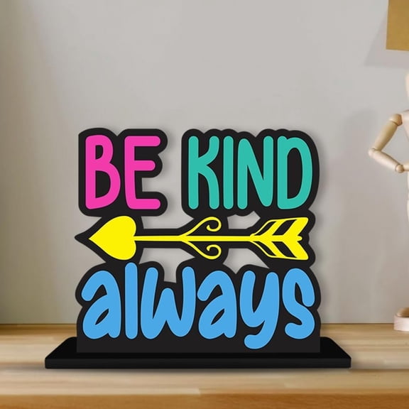 Wooden Quotes Table Dcor, For Office Table Showpieces, Be Kind Always, Multicolor | Home Decoration, Living Room, Modern Gifting Item | For Computer Table, Side Table, Study Table