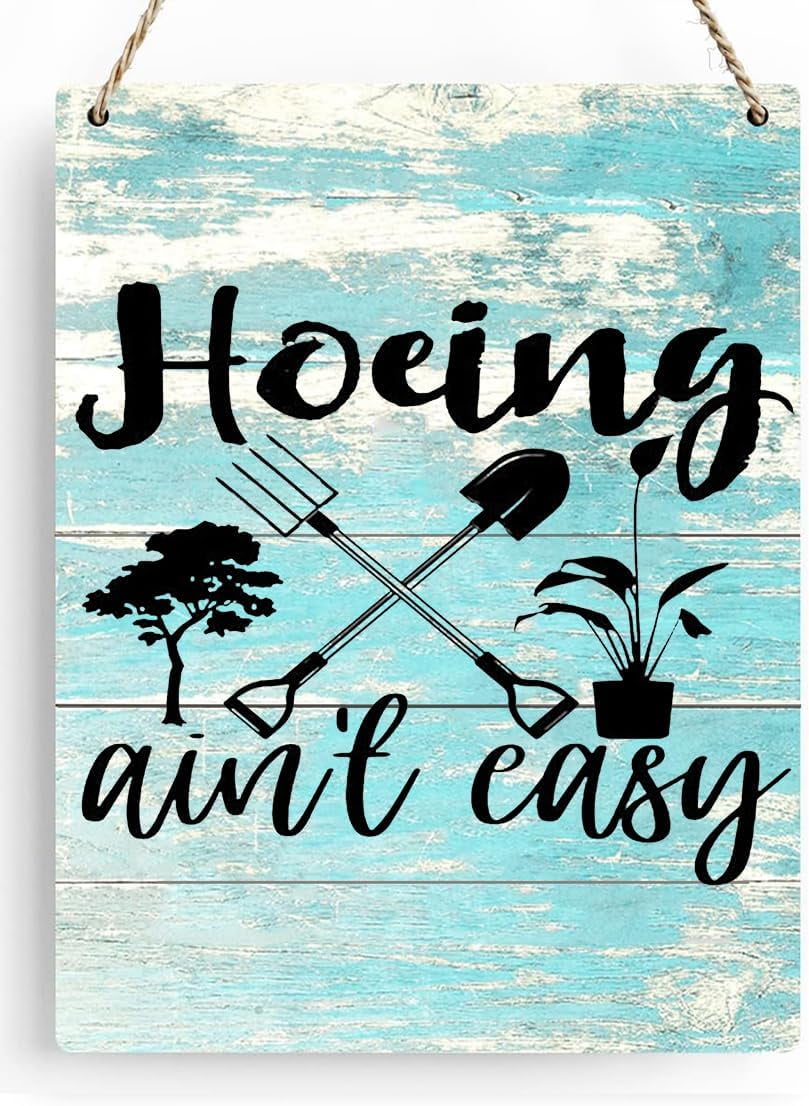 Wooden Sign 8x12 Inch Hoeing Ain't Easy Funny Bathroom Wooden Signs For ...