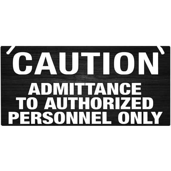 Keaps 25 Lettering Wooden Sign CAUTION Admittance to Authorized Personnel Only 12 x 8 Inch ...