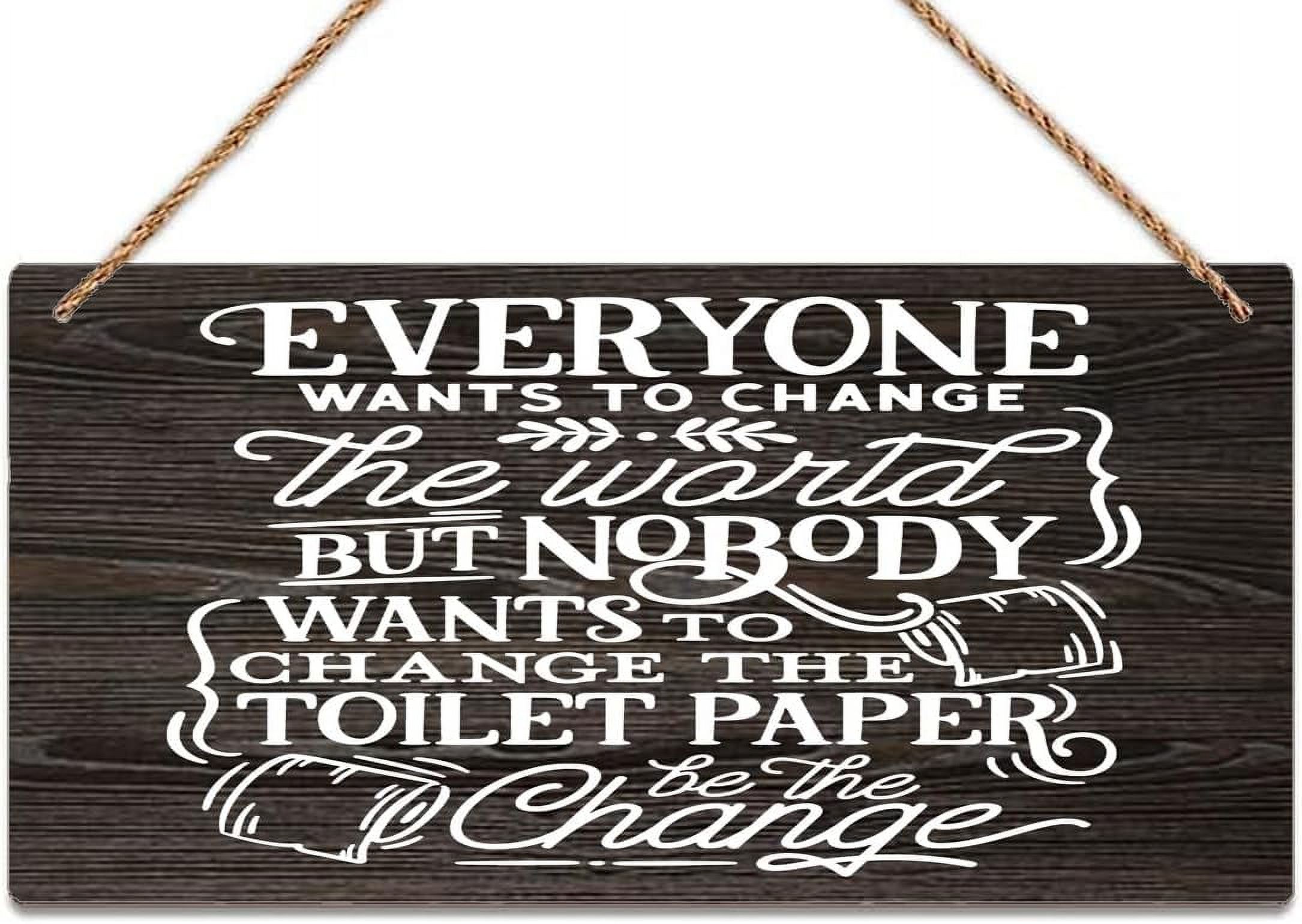 Visual Reference: Wooden Sign Room Decorations Everybody Wants To Change The World