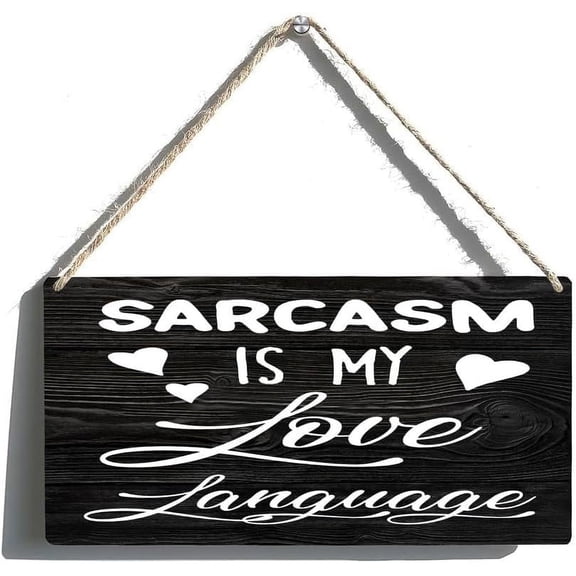 Wooden Sign, Sarcasm Is My Love Language, Quote Decorative Door Sign, 8x12 Inch, for Farmhouse Living Room Bedroom Home