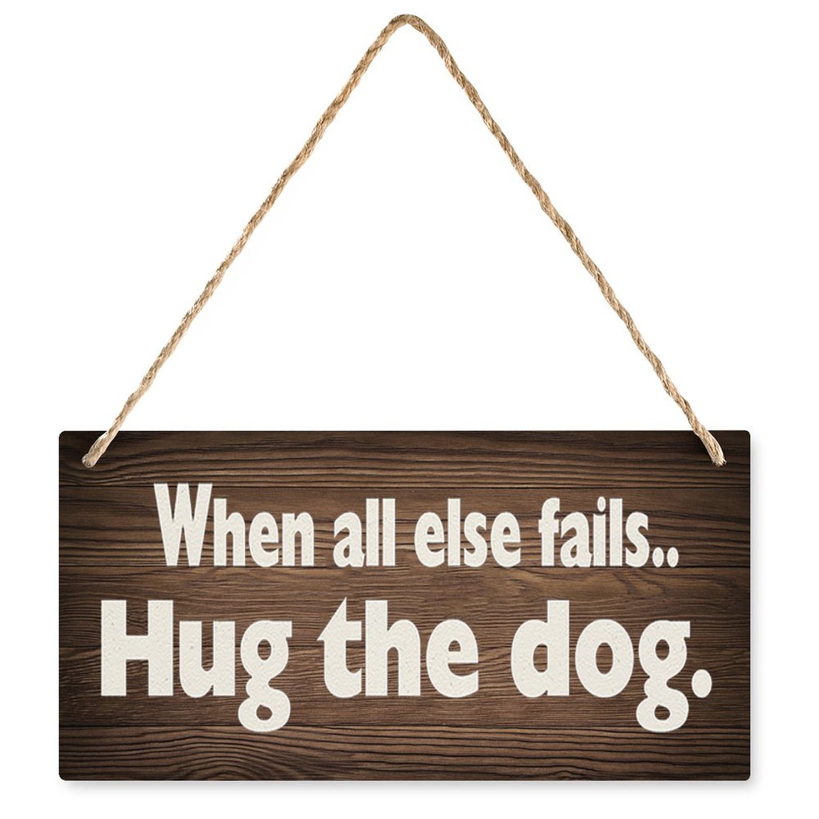 Hug Rustic Stop Sign Wooden Sign When All Else Fails Hug The Dog Wood Sign Decor Home ...