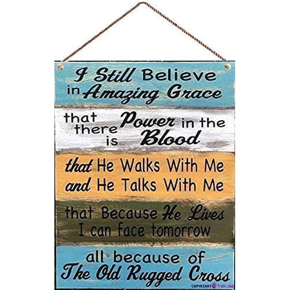 Wooden Signs I Still Believe in Amazing Grace - Pine/Clean Christian Decor | The Old Rugged Cross | He Walks With Me | Kitchen Cafe Pub Rustic Wood Gift 8x12 Inch
