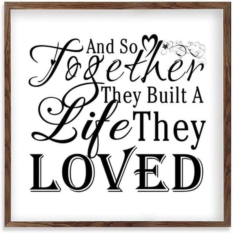 Wooden Wall Panel Inspirational Quotes Sign And So together They Built A Life They Loved Wooden