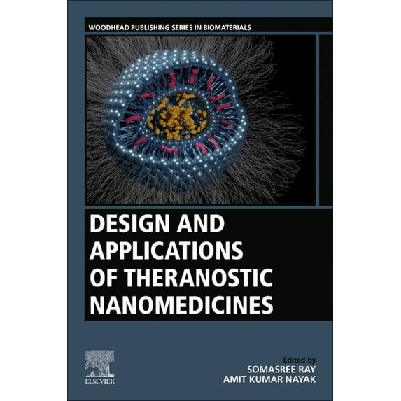 Woodhead Publishing Biomaterials Design and Applications of Theranostic Nanomedicines, (Paperback)