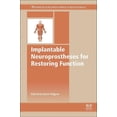 thumbnail image 1 of Woodhead Publishing Biomaterials Implantable Neuroprostheses for Restoring Function, (Hardcover), 1 of 1
