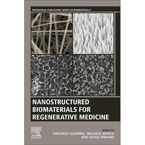 Woodhead Publishing Biomaterials Nanostructured Biomaterials for Regenerative Medicine, (Paperback)