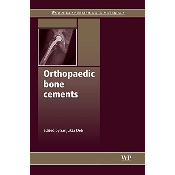 Pre-Owned Woodhead Publishing Biomaterials: Orthopaedic Bone Cements (Hardcover)