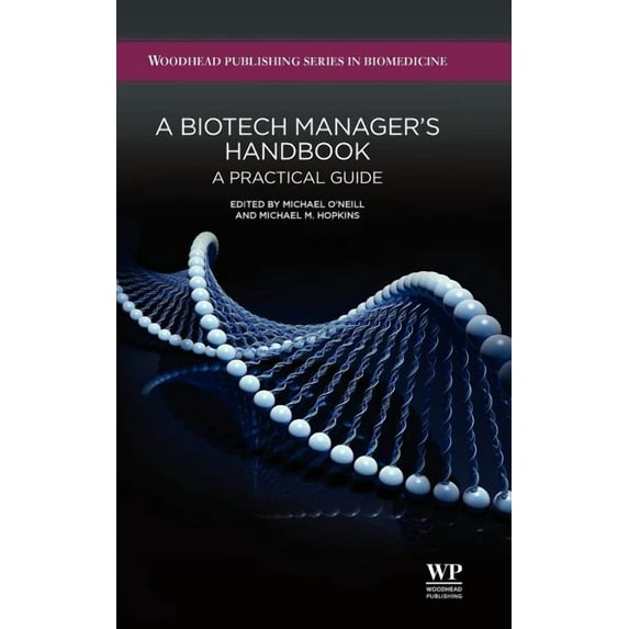 Woodhead Publishing Biomedicine: A Biotech Manager's Handbook (Other)