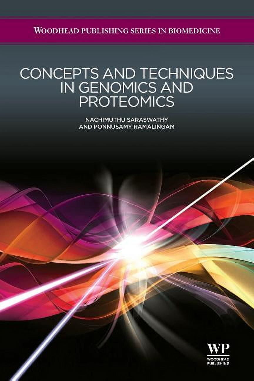 Woodhead Publishing Biomedicine Concepts and Techniques in Genomics and Proteomics, (Paperback)