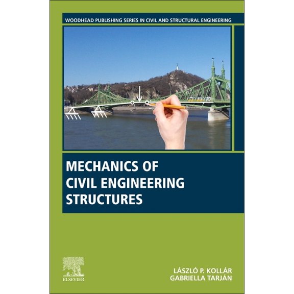 Woodhead Publishing Civil and Structural Mechanics of Civil Engineering Structures, (Paperback)