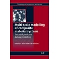 thumbnail image 1 of Pre-Owned Woodhead Publishing Composites Science and Engineering: Multi-Scale Modelling of Composite Material Systems : The Art of Predictive Damage Modelling (Hardcover), 1 of 1