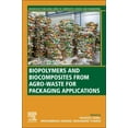 thumbnail image 1 of Woodhead Publishing Composites Science a Biopolymers and Biocomposites from Agro-Waste for Packaging Applications, (Paperback), 1 of 1