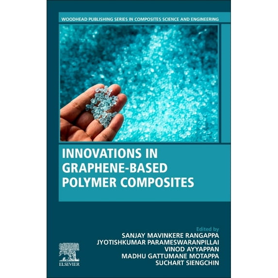 Woodhead Publishing Composites Science a Innovations in Graphene-Based Polymer Composites, (Paperback)
