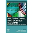 thumbnail image 1 of Woodhead Publishing Composites Science a Multifunctional Phase Change Materials: Fundamentals, Properties and Applications, (Paperback), 1 of 1