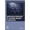 thumbnail image 1 of Woodhead Publishing Composites Science a Nonlinear Behavior of Ceramic-Matrix Composites, (Paperback), 1 of 1