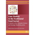 thumbnail image 1 of Woodhead Publishing Consumer Science and Case Studies in the Traditional Food Sector: A Volume in the Consumer Science and Strategic Marketing Series, (Hardcover), 1 of 1